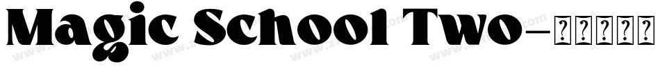 Magic School Two字体转换